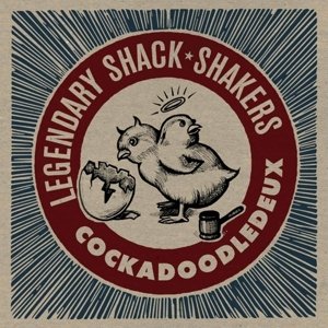 Cockadoodledeux, płyta winylowa Legendary Shack Shakers