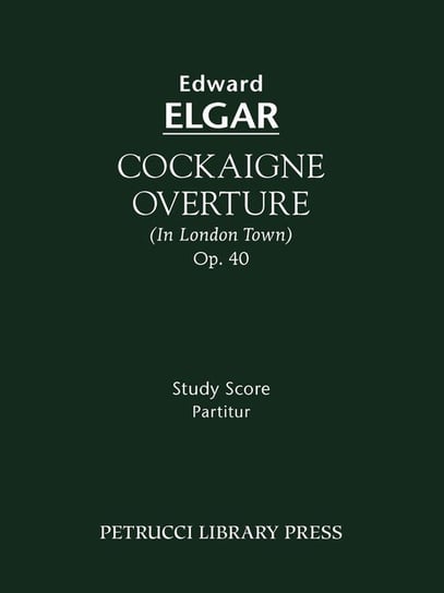 Cockaigne Overture, Op.40 Elgar Edward