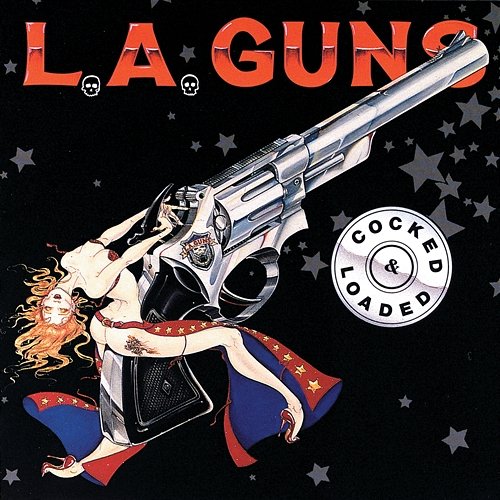Cocked And Loaded L.A. Guns