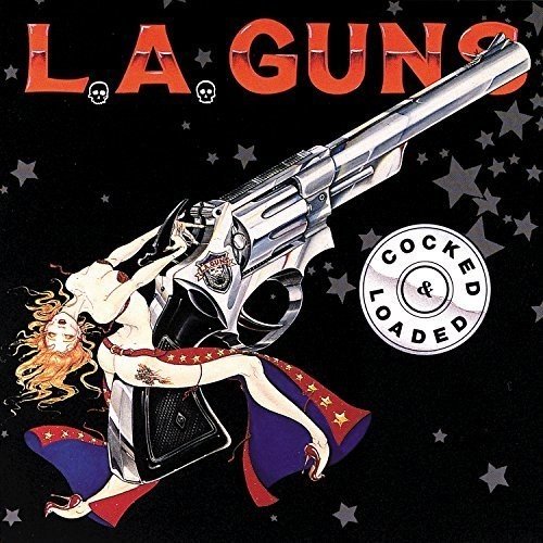 Cocked & Loaded L.A. Guns