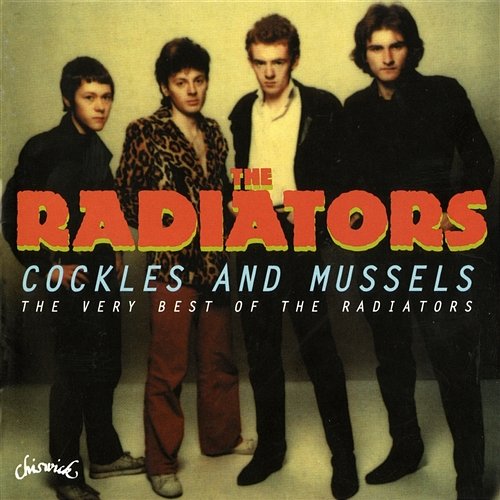 Cockles And Mussels: Very Best Of The Radiators