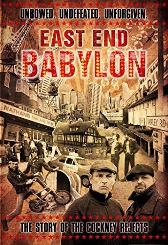 Cockney Rejects: East End Babylon - The Story Of The Cockney Rejects Various Directors