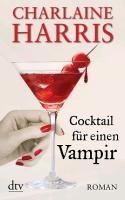 Cocktail für einen Vampir Harris Charlaine