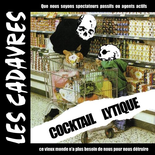 Cocktail Lytique Les Cadavres