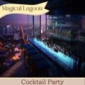 Cocktail Party Magical Lagoon