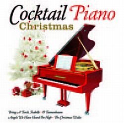 Cocktail Piano Christmas Various Artists