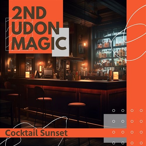 Cocktail Sunset 2nd Udon Magic