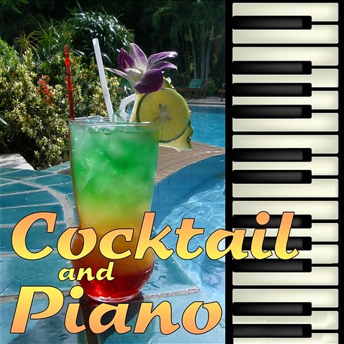 Cocktails and a Piano Easy Tunes for the Happy Hour Armando Timpani