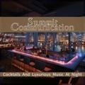 Cocktails and Luxurious Music at Night Summit Communication