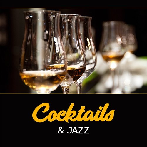 Cocktails & Jazz – Instrumental Smooth Music, Weekend Vibes, Party with Best People Jazz Cocktail Party Ensemble