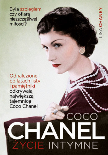 Coco Chanel. Życie intymne Chaney Lisa