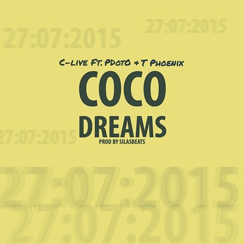 Coco Dreams DJ C-Live feat. PdotO, T Phoenix