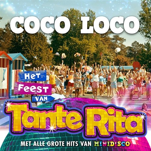 Coco Loco Het Feest Van Tante Rita Cast & Minidisco
