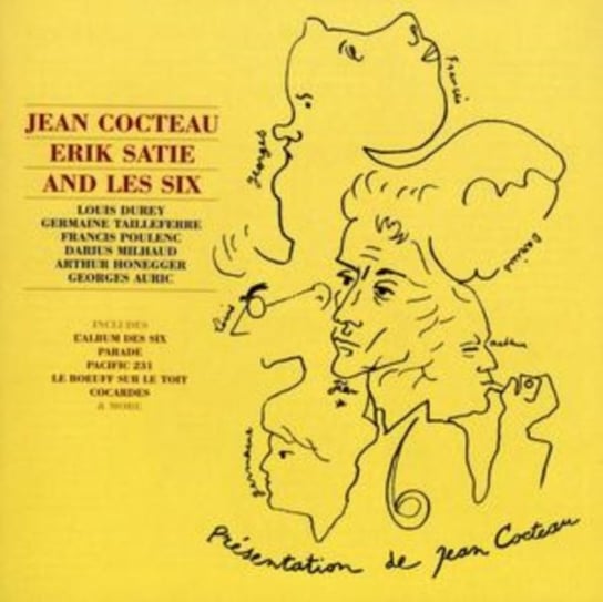 Cocteau, Satie Jean Cocteau, Erik Satie, Les Six