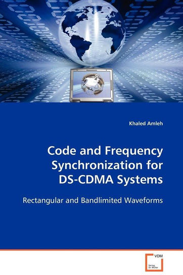 Code and Frequency Synchronization for DS-CDMA Systems Amleh Khaled