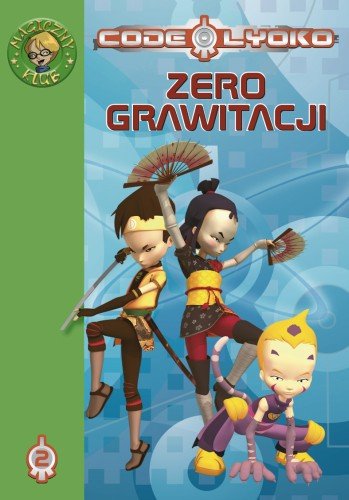 Code Lyoko 2. Zero grawitacji Fumet Emmanuelle