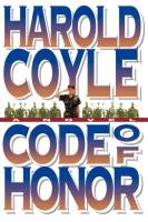 Code of Honor Coyle Harold