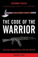 Code of the Warrior French Shannon E.