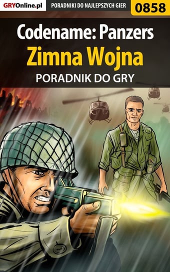 Codename: Panzers - Zimna Wojna - poradnik do gry Hałas Jacek Stranger