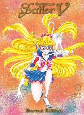 Codename: Sailor V Eternal Edition 1 (Sailor Moon Eternal Edition 11) Takeuchi Naoko