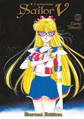Codename: Sailor V Eternal Edition 2 (Sailor Moon Eternal Edition 12) Takeuchi Naoko