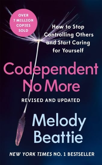 Codependent No More: How to Stop Controlling Others and Start Caring for Yourself Beattie Melody