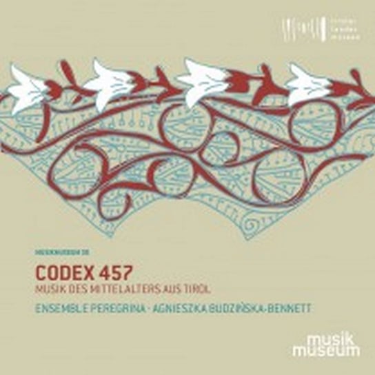 Codex 457 - Medieval Music from Tyrol Ensemble Peregrina