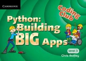 Coding Club Python: Building Big Apps Level 3 Roffey Chris