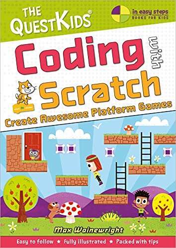 Coding with Scratch. Create Awesome Platform Games. The QuestKids do Coding Wainewright Max
