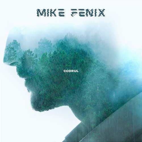 Codrul Mike Fenix