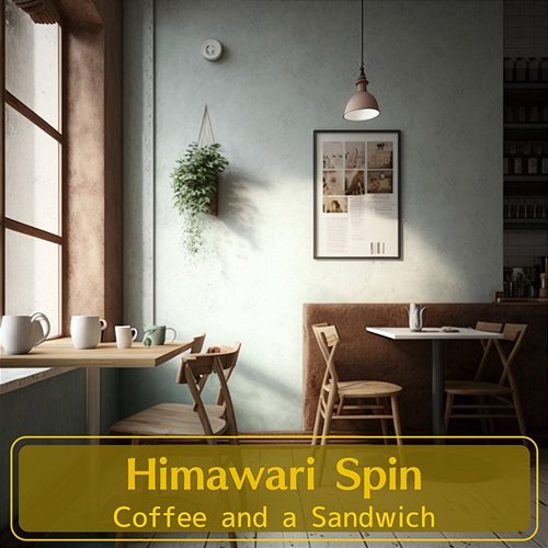 Coffee and a Sandwich Himawari Spin