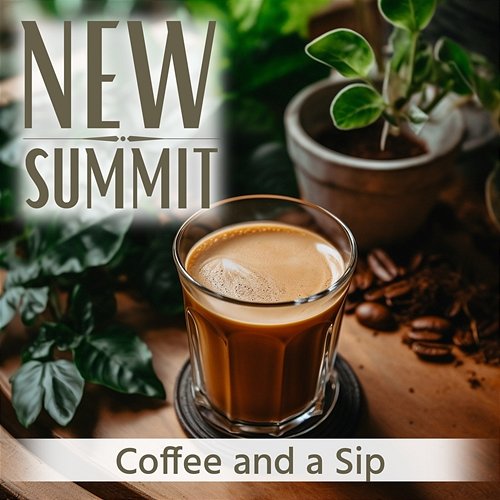 Coffee and a Sip New Summit
