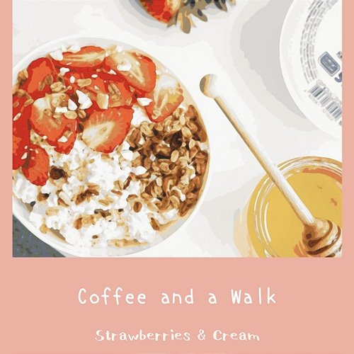 Coffee and a Walk Strawberries & Cream