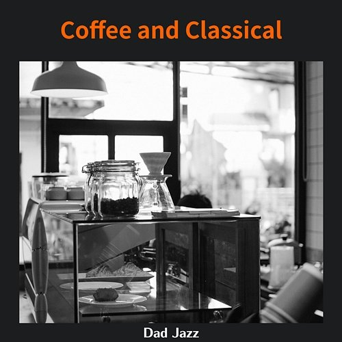 Coffee and Classical Dad Jazz