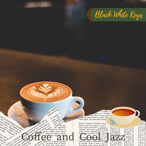 Coffee and Cool Jazz Black White Keys