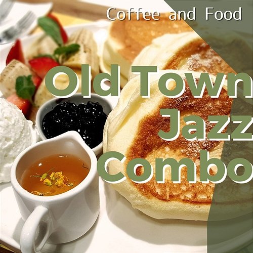 Coffee and Food Old Town Jazz Combo