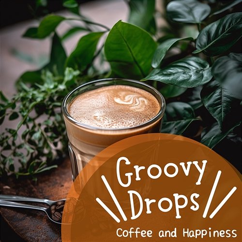 Coffee and Happiness Groovy Drops