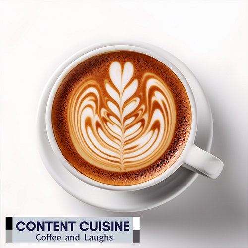Coffee and Laughs Content Cuisine