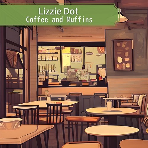 Coffee and Muffins Lizzie Dot