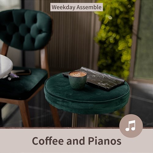 Coffee and Pianos Weekday Assemble
