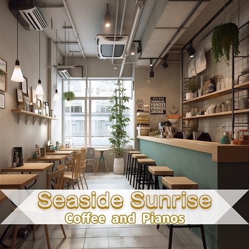 Coffee and Pianos Seaside Sunrise