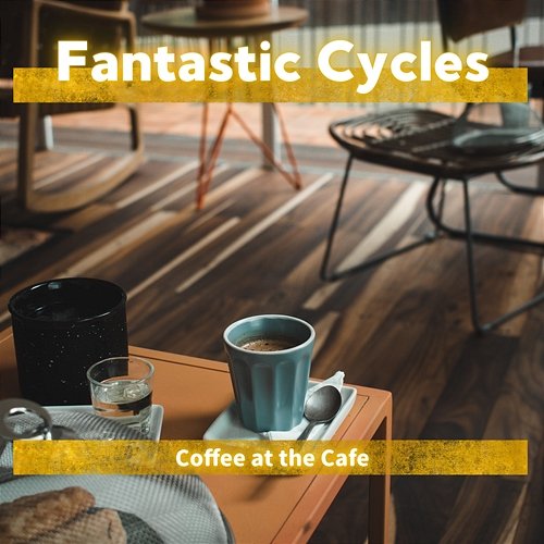 Coffee at the Cafe Fantastic Cycles