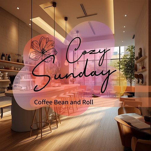 Coffee Bean and Roll Cozy Sunday