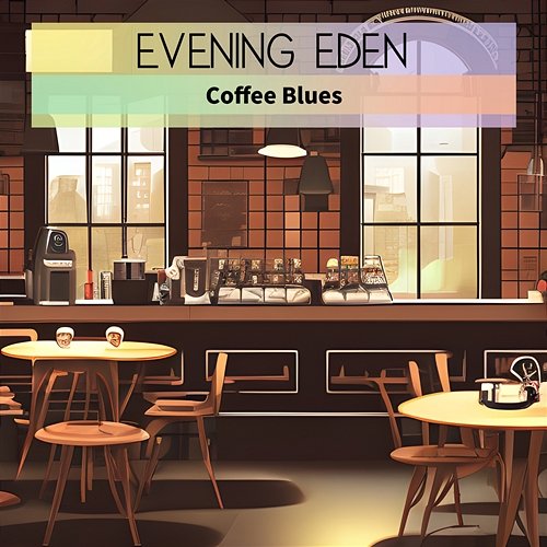 Coffee Blues Evening Eden