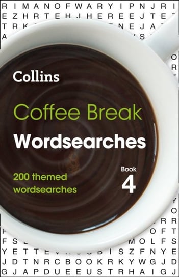 Coffee Break Wordsearches Book 4: 200 Themed Wordsearches Opracowanie zbiorowe