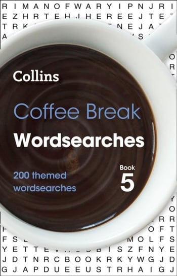 Coffee Break Wordsearches Book 5: 200 Themed Wordsearches Opracowanie zbiorowe