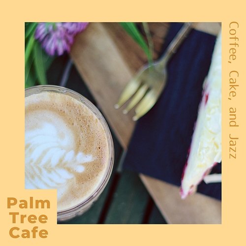 Coffee, Cake, and Jazz Palm Tree Cafe