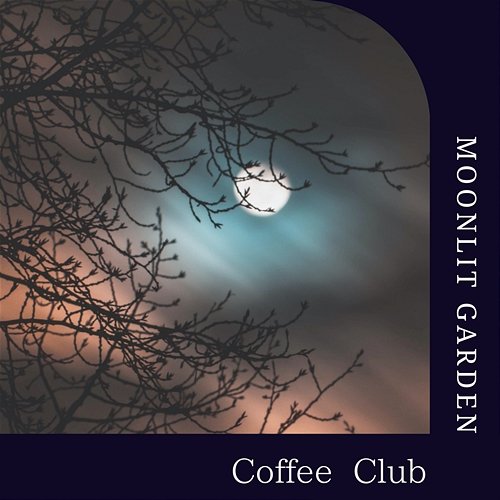 Coffee Club Moonlit Garden