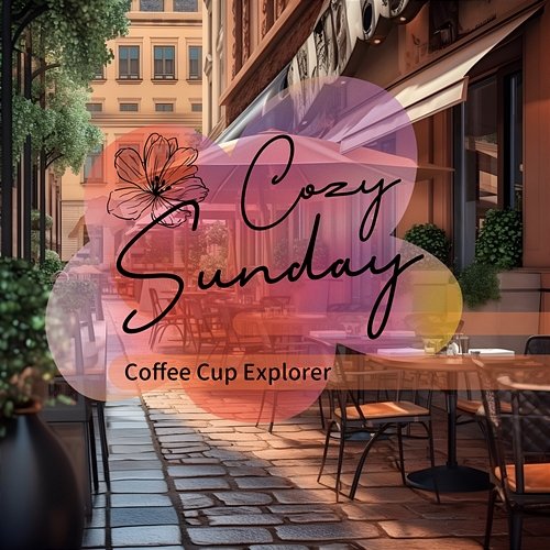 Coffee Cup Explorer Cozy Sunday