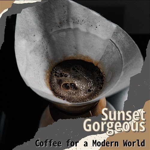 Coffee for a Modern World Sunset Gorgeous